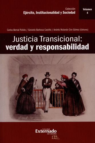 Justicia Transicional (Vol 4) Verdad Y Responsabilidad