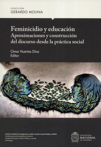 Feminicidio Y Educacion Aproximaciones Y Construccion Del Discurso Desde La Practica Social