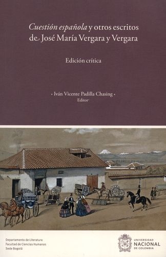 Cuestion Española Y Otros Escritos De Jose Maria Vergara Y Vergara