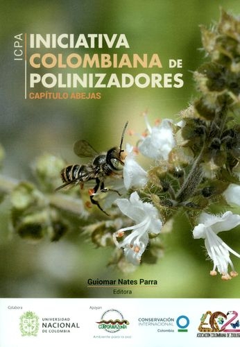 Iniciativa Colombiana De Polinizadores Capitulo Abejas