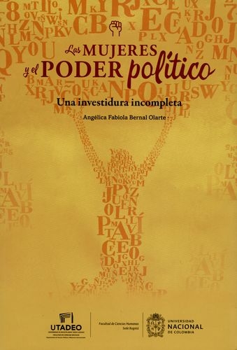 Mujeres Y El Poder Politico Una Investidura Incompleta, Las