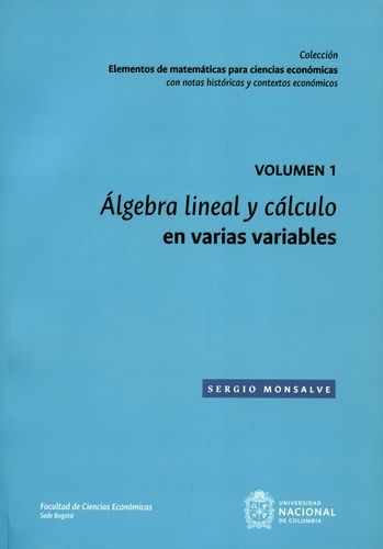 Algebra Lineal Y Calculo (Vol.1) En Varias Variables