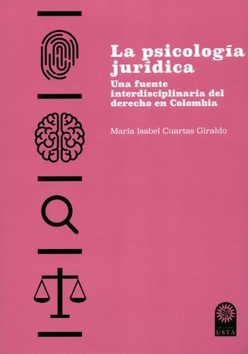 Psicologia Juridica Una Fuente Interdisciplinaria Del Derecho En Colombia, La