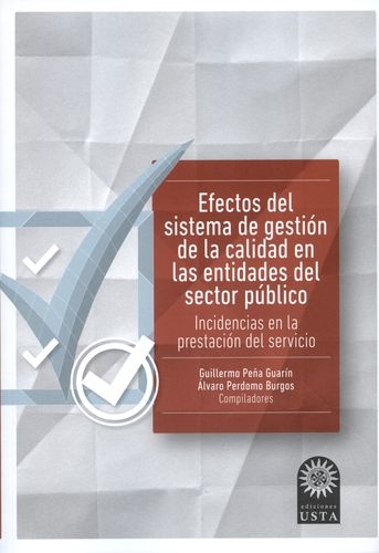 Efectos Del Sistema De Gestion De La Calidad En Las Entidades Del Sector Publico Incidencias En La Prestacion