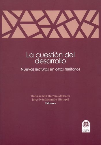 Cuestion Del Desarrollo Nuevas Lecturas En Otros Territorios, La