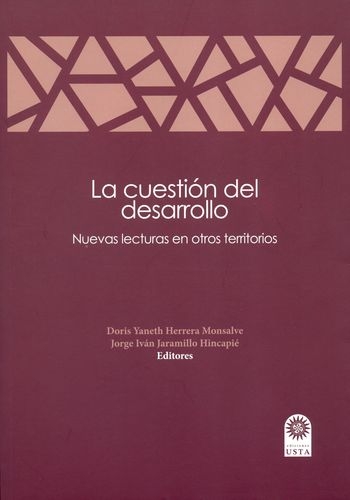 Cuestion Del Desarrollo Nuevas Lecturas En Otros Territorios, La