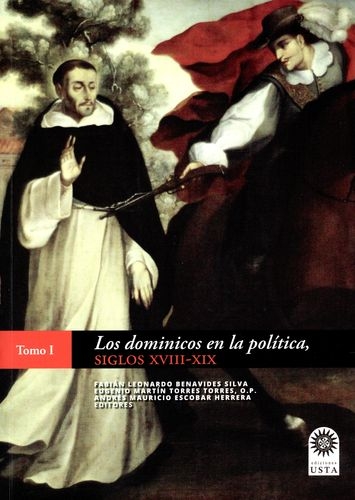 Dominicos En La Politica Siglos Xviii-Xix (I) Orden De Predicadores 800 Años, Los