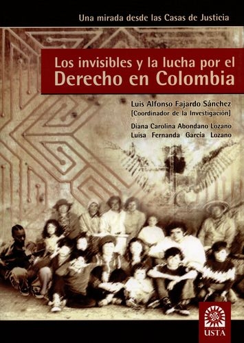 Invisibles Y La Lucha Por El Derecho En Colombia, Los