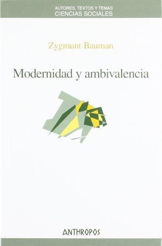 Modernidad Y Ambivalencia