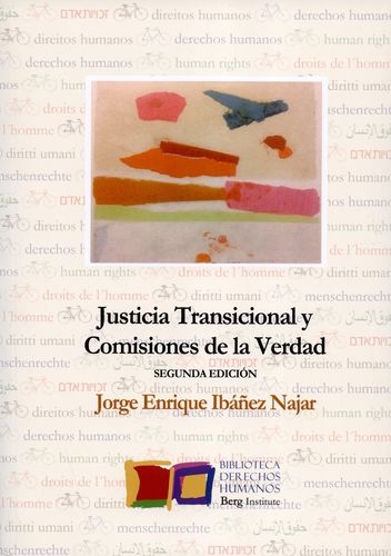 Justicia Transicional Y Comisiones De La Verdad