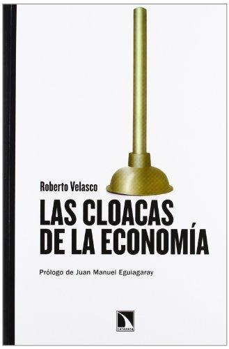 Cloacas De La Economia, Las