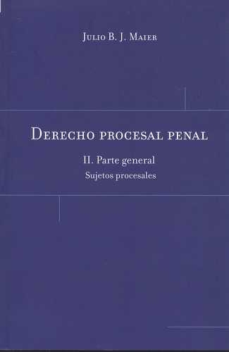 Derecho Procesal Penal Ii Parte General. Sujetos Procesales