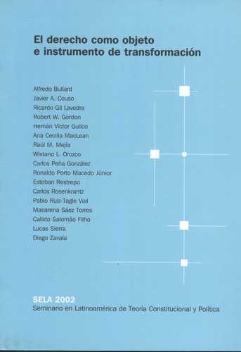 Derecho Como Objeto E Instrumento De Transformacion. Sela 2002, El