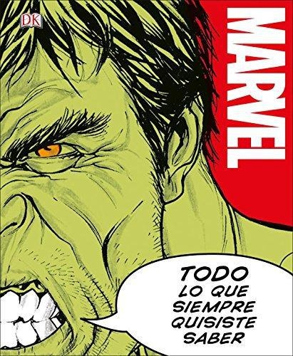 Marvel Todo Lo Que Siempre Quisiste Sabe