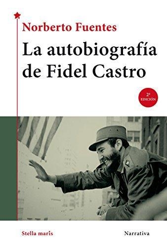 Autobiografia De Fidel Castro