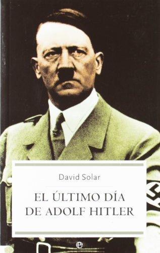 Ultimo Dia De Adolf Hitler El