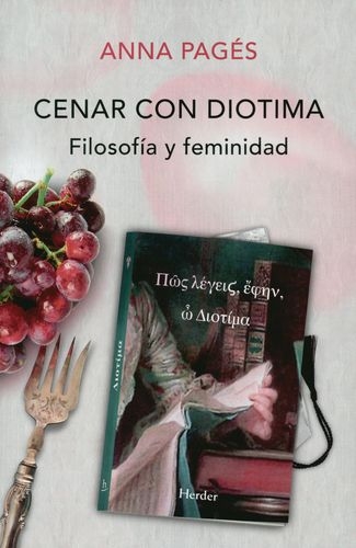 Cenar Con Diotima. Filosofia Y Feminidad