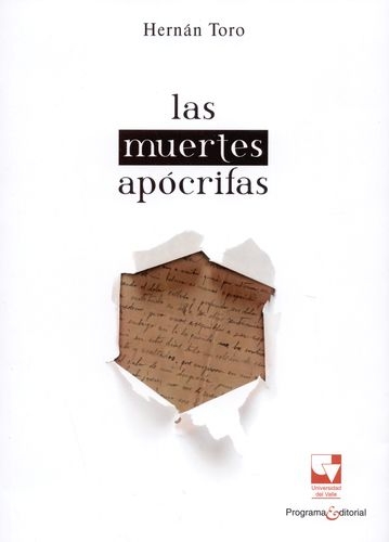 Muertes Apocrifas, Las