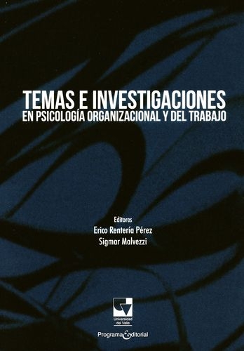 Temas E Investigaciones En Psicologia Organizacional Y Del Trabajo