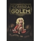 Sombra Del Golem, La