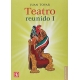 Teatro reunido I