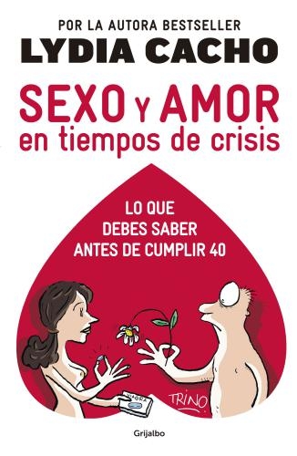 Sexo Y Amor En Los Tiempos De Crisis