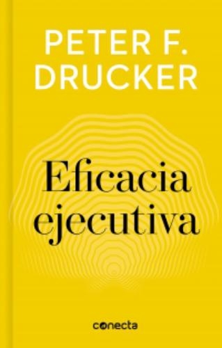 Eficacia Ejecutiva The Theory Of The