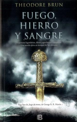 Fuego, Hierro Y Sangre