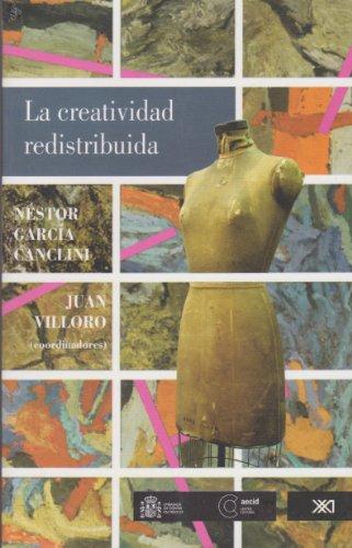 Creatividad Redistribuida, La