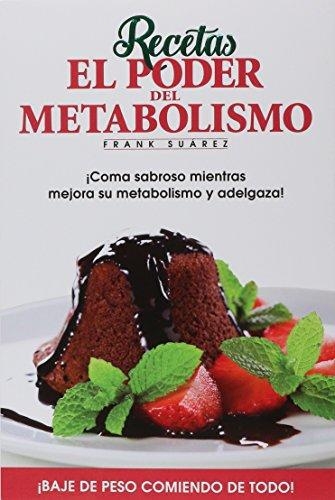 Poder Del Metabolismo, El - Recetas