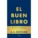 El Buen Libro - Una Biblia Humanista