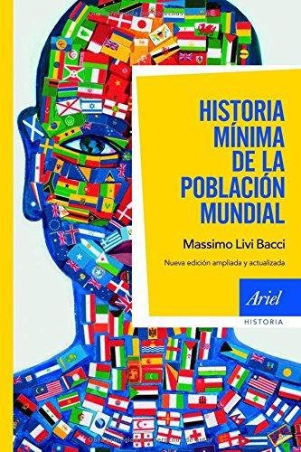 Historia Minima De La Poblacion Mundial