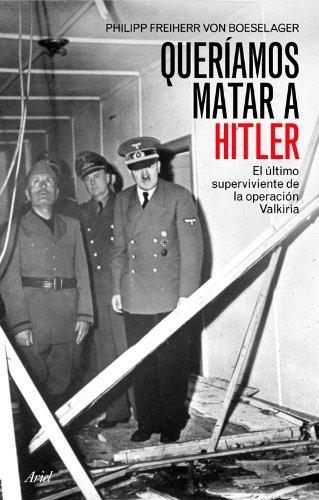 Queriamos Matar A Hitler