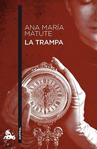 La Trampa Ana Maria Matute