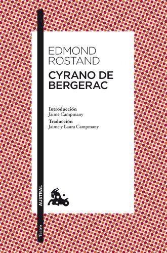 Cyrano De Bergerac - Edmond Rostand