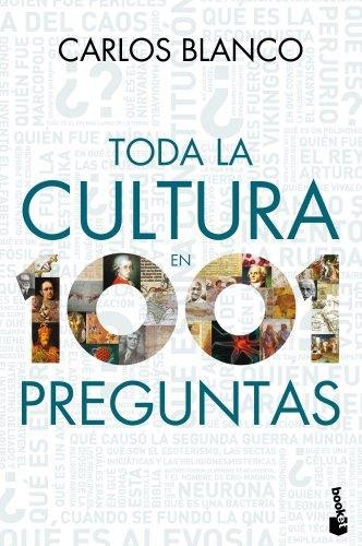 Toda La Cultura En 1001 Preguntas