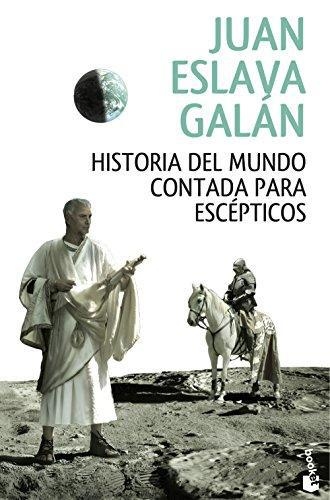 Historia Del Mundo Contada Para Escépticos