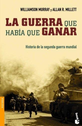 La Guerra Que Habia Que Ganar