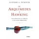 De Arquímedes A Hawking