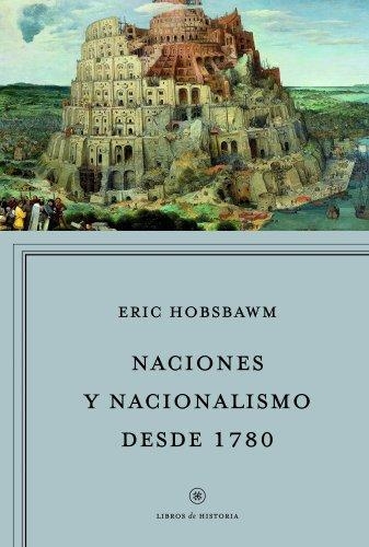 Naciones Y Nacionalismo Desde - 1780