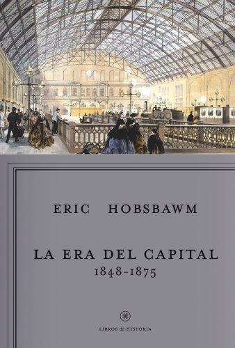 La Era Del Capital 1848-1875