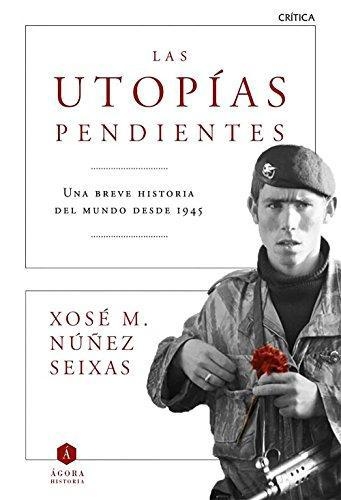 Las Utopías Pendientes