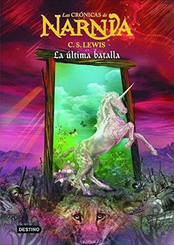 Las Cronicas De Narnia 7 - La Ultima Batalla