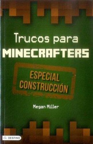 Trucos Para Minecrafters - Especial Construccion
