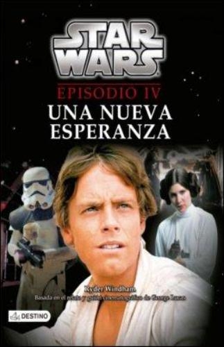 Star Wars Iv - Una Nueva Esperanza
