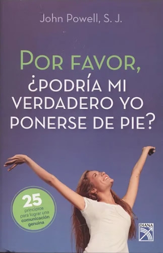 Por Favor, ¿Podria Mi Verdadero Yo Ponerse De Pie