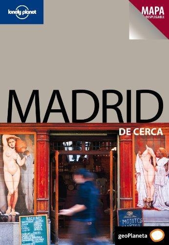 Madrid De Cerca - Lonely Planet