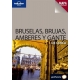 Bruselas,Brujas,Amberes Gante De Cerca - Lonely Pl
