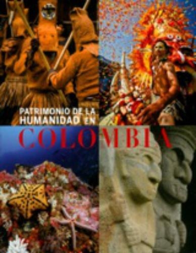 Patrimonio De La Humanidad En Colombia Tr