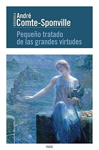 Pequeño Tratado De Las Grandes Virtudes